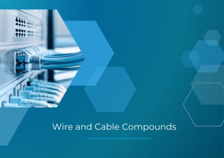 Wire and Cable Compounds