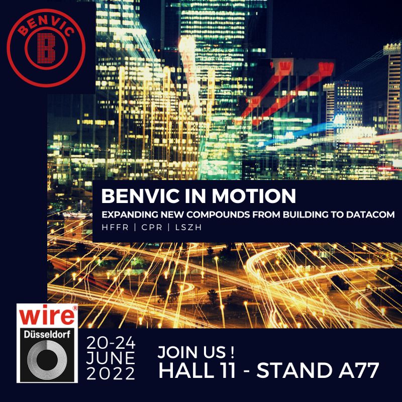 Visit Benvic at Wire 2022 in Hall 11 stand 77